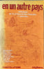 En un autre pays. Alain Dor&eacute;mieux  Philippe Curval  G&eacute;rard Klein  Stefan Wul  Jacques Sternberg  Pierre Versins  Roland Topor  et quelques autres