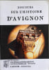 Discours sur l'histoire d'Avignon. Collectif