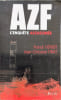 AZF: L'enqu&ecirc;te assassin&eacute;e. H&eacute;riot Franck  Tirat Jean-Christian