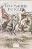 Le Cavalier Du Soleil. Girard Claude