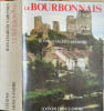 Le Bourbonnais - d&eacute;dicac&eacute; par l'auteur. Jean-Charles Varennes