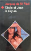 C&eacute;cile et Jean &agrave; Ceylan. Jacques de St Paul