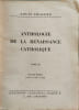 Anthologie de la Renaissance Catholique - tome 3 - les prosateurs. Louis Chaigne