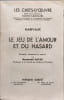 Le jeu de l'amour et du hasard. Marivaux