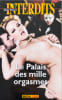 Le palais aux milles orgasmes. XXX