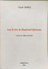 Les &Eacute;crits de Raymond Queneau - num&eacute;rot&eacute; - d&eacute;dicac&eacute; pour jean lescure. Claude Rameil