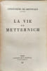La Vie de Metternich. Constantin de Grunwald