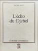 L'&eacute;cho du djebel - la ziggourat n&deg;2. Davy Michel
