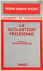 LA SCOLASTIQUE FREUDIENNE - COLLECTION EXPERICENCE ET PYSCHOLOGIE. Pierre Debray-Ritzen