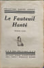 Le Fauteuil Hant&eacute; -2 parties - dessins in&eacute;dits de babelay. GASTON LEROUX