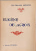 Eug&egrave;ne Delacroix. Maurice Tourneux