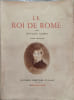 Le Roi de Rome ( 2 tomes). Octave Aubry