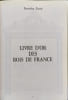 Livre d'or des Rois de France - num&eacute;rot&eacute; 631/1000. Ren&eacute; Borricand