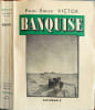 Banquise. Paul-&Eacute;mile Victor