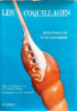 Les coquillages chefs-d'œuvre de la vie sous-marine. HUGH ET MARGUERITE STIX ET R. TUCKER ABBOTT