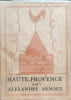 Haute-Provence - num&eacute;rot&eacute; sur v&eacute;lin- frontispice de DE WAROQUIER. Alexandre Arnoux