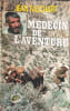 M&eacute;decin de l'aventure. Jean Fauchard