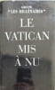 Le Vatican mis &agrave; nu. Marinelli Luigi  Dauzat Pierre-Emmanuel  Millenari