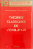 Les th&eacute;ories classiques de l'&eacute;volution. Mireille et Jean Gaudant