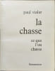 La Chasse ( 2 tomes). Paul Vialar