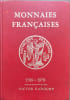 Monnaies Fran&ccedil;aises 1789-1979. Victor Gadoury