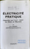 &Eacute;lectricit&eacute; pratique: Pr&eacute;paration aux C.A.P.-B.E.P. des m&eacute;tiers de l'&eacute;lectricit&eacute;: Pr&eacute;paration aux C.A.P. - B.E.P. des M&eacute;tiers de L'Electricit&eacute;. ...