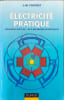 &Eacute;lectricit&eacute; pratique: Pr&eacute;paration aux C.A.P.-B.E.P. des m&eacute;tiers de l'&eacute;lectricit&eacute;: Pr&eacute;paration aux C.A.P. - B.E.P. des M&eacute;tiers de L'Electricit&eacute;. ...