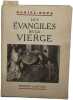 Les &Eacute;vangiles de la Vierge exemplaire num&eacute;rot&eacute; 729/1000. Daniel-Rops