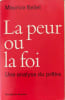 La peur ou la foi. Maurice Bellet