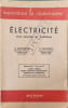 &Eacute;lectricit&eacute; avec exercices et probl&egrave;mes. A. Malevergne  H. Coudanne