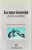 Le mur ecorche. Juan Alonso
