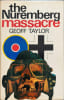 The Nuremberg Massacre. Taylor Geoff