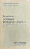 La pratique du soudage oxyac&eacute;tyl&eacute;nique et des techniques connexes. A. Leroy - M. Evrard G. D'Herbemont