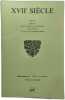 XVIIe Si&egrave;cle n&deg; 2 et 3. La Soci&eacute;t&eacute; D'&eacute;tude Du XVIIe Si&egrave;cle