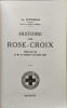 Histoire des Rose-Croix. HUTIN SERGE
