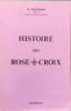 Histoire des Rose-Croix. HUTIN SERGE