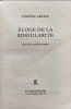 &Eacute;loge de la singularit&eacute;. CHANTAL DELSOL