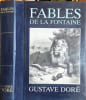 Fables de La Fontaine - texte int&eacute;gral - 320 illustrations de gustave dor&eacute;. Collectif