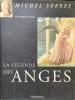 La l&eacute;gende des anges. Michel Serres