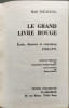Le Grand Livre Rouge. Mao Ts&eacute;-Toung