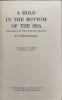 A Hole in the Bottom of the Sea: The Story of the Mohole Project. Willard Bascom