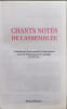 Chants not&eacute;s de l'assembl&eacute;e. Commission Internationale Francophone pour les Traductions et la Liturgie (C.I.F.T.L.)