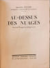 Au-dessus des nuages orn&eacute; de 32 pages en h&eacute;liogravure. Auguste Picard