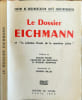 Le Dossier EICHMANN et "la solution finale de la question juive". Collectif
