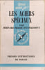 Les aciers sp&eacute;ciaux. Bernard Hedde d'Entremont