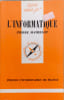 L'Informatique. Pierre Mathelot