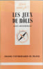 Les jeux de r&ocirc;les. Alex Mucchielli