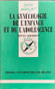 La gyn&eacute;cologie de l'enfance et de l'adolescence. Denys Sersiron