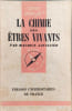 La chimie des &ecirc;tres vivants. Maurice Javillier