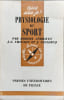 Que sais-je? Physiologie du sport. Robert Andrivet  J.-C. Chignon et J. Leclercq